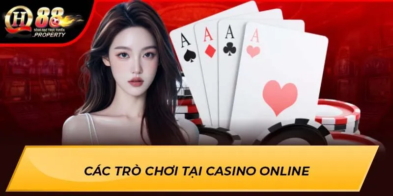 Các trò chơi tại Casino Online
