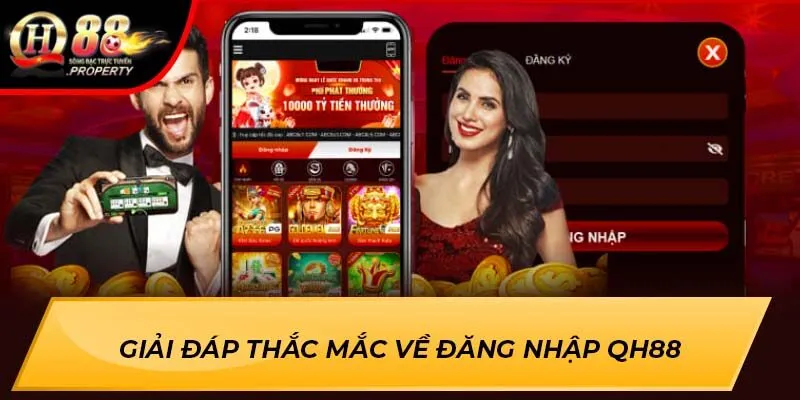 Giải đáp thắc mắc về đăng nhập Qh88 Giải đáp thắc mắc về đăng nhập Qh88
