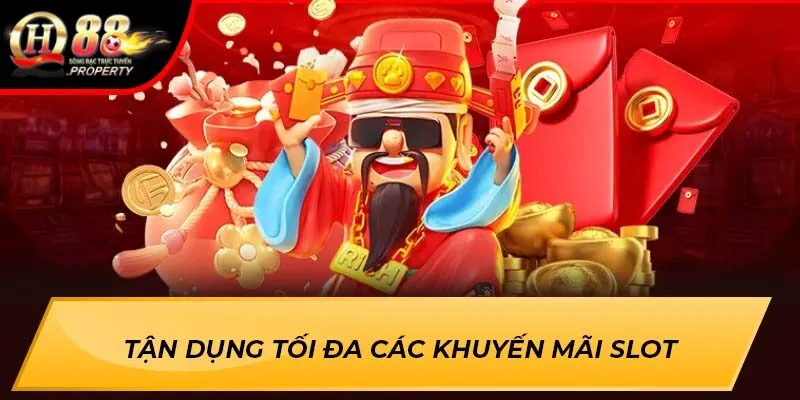 Tận dụng tối đa các khuyến mãi slot